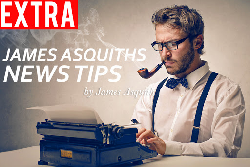 James Asquith&#8217;s News Tips