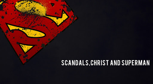 Scandals Christ and Superman