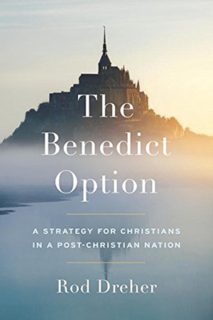 web-the-benedict-option-ron-dreher-small-sentinel-press