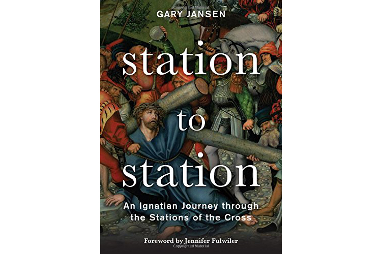 WEB-STATION-TO-STATION-BOOK-COVER-GARY-JANSEN-Loyola-Press