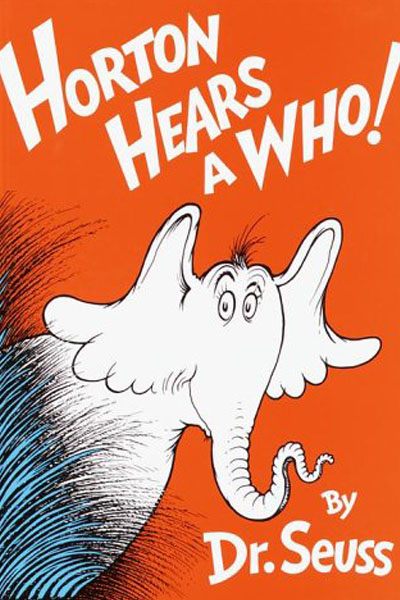 HORTON HEARS A WHO,DR SEUSS