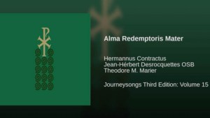 ALMA REDEMPTORIS MATER,MARIAN HYMN