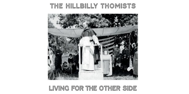 HILLBILLY THOMISTS