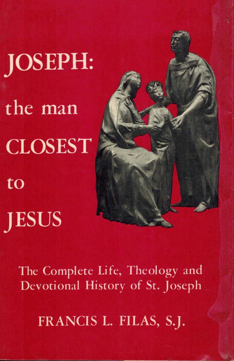 JOSEPH THE MAN CLOSEST TO JESUS