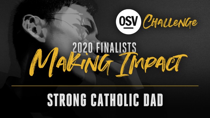 OSV-Challenge-Promo-Impact-Strong-Catholic-Dad-16&#215;9-1.jpg
