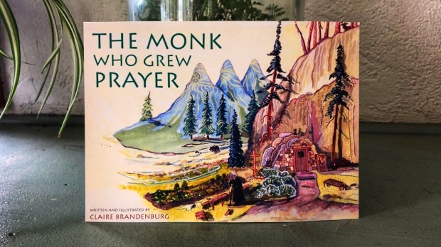 "The Monk Who Grew in Prayer" by Clair Brandenburg