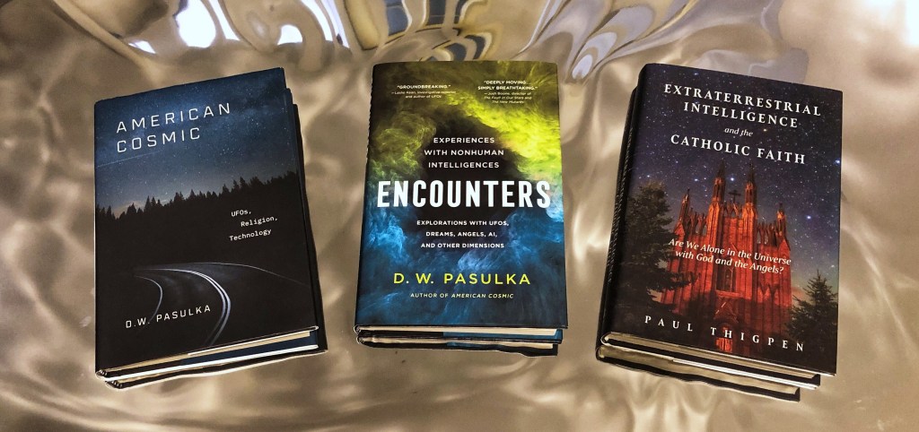 3 books by Catholic writers about UAP - "American Cosmic," "Encounters," and "Extraterrestrial Intelligence and the Catholic Faith."