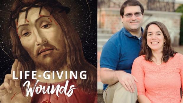 "Life Giving Wounds" a book by Dr. Daniel and Bethany Meola