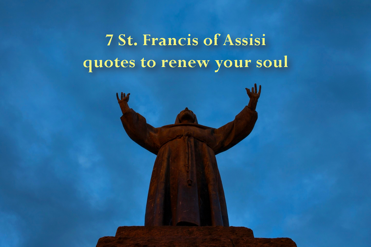 (SLIDESHOW) 7 St. Francis quotes to renew your soul