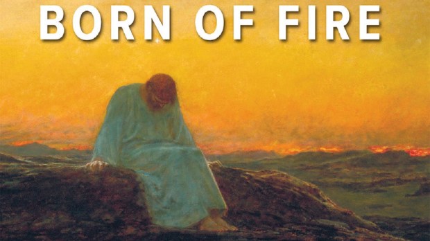 Born of Fire, Lenten devotional for men