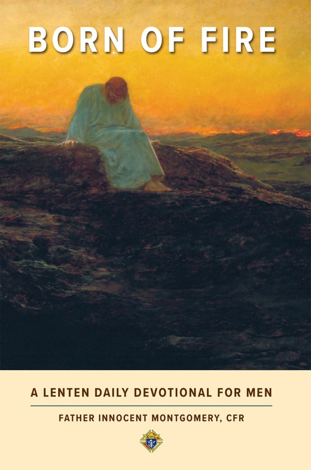 Born of Fire, Lenten devotional for men