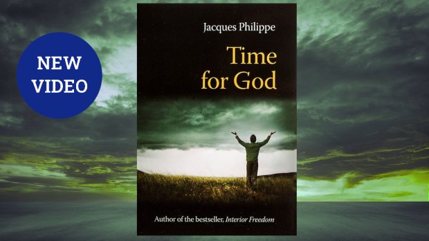 "Time for God" by Jacques Philippe