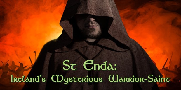 (Slideshow) St. Enda: Ireland’s mysterious warrior-saint