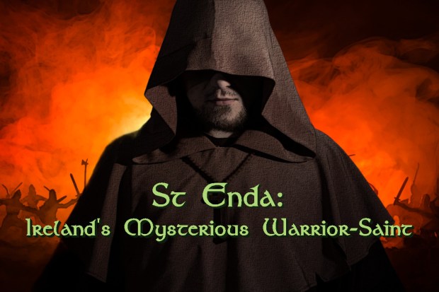 (Slideshow) St. Enda: Ireland’s mysterious warrior-saint