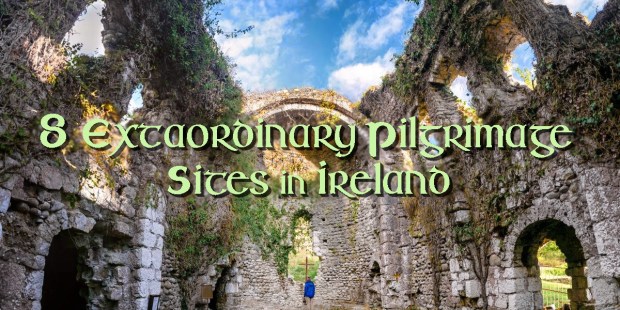 (Slideshow) 8 Extraordinary pilgrimage sites in Ireland