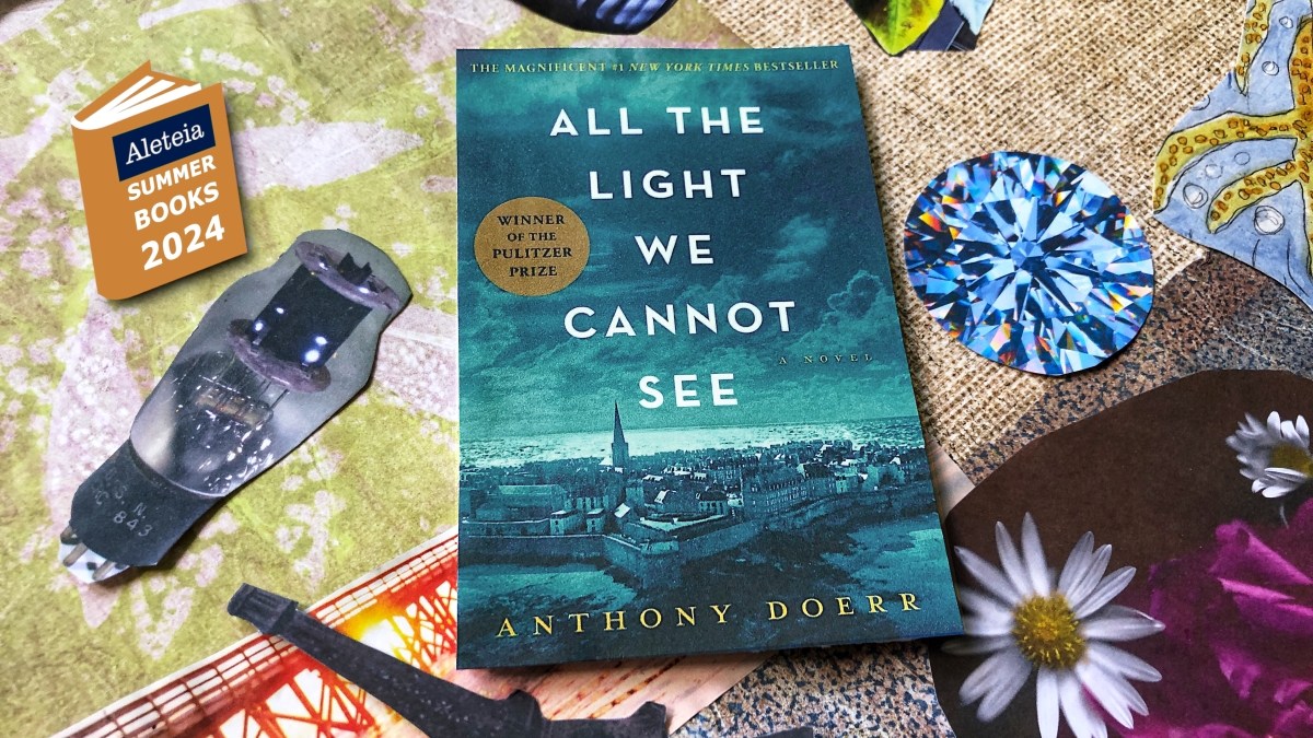 Aleteia 2024 Summer Book List - All the Light We Cannot See - WRM