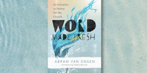 &#8216;Word Made Fresh&#8217;: New book on poetry and spirituality