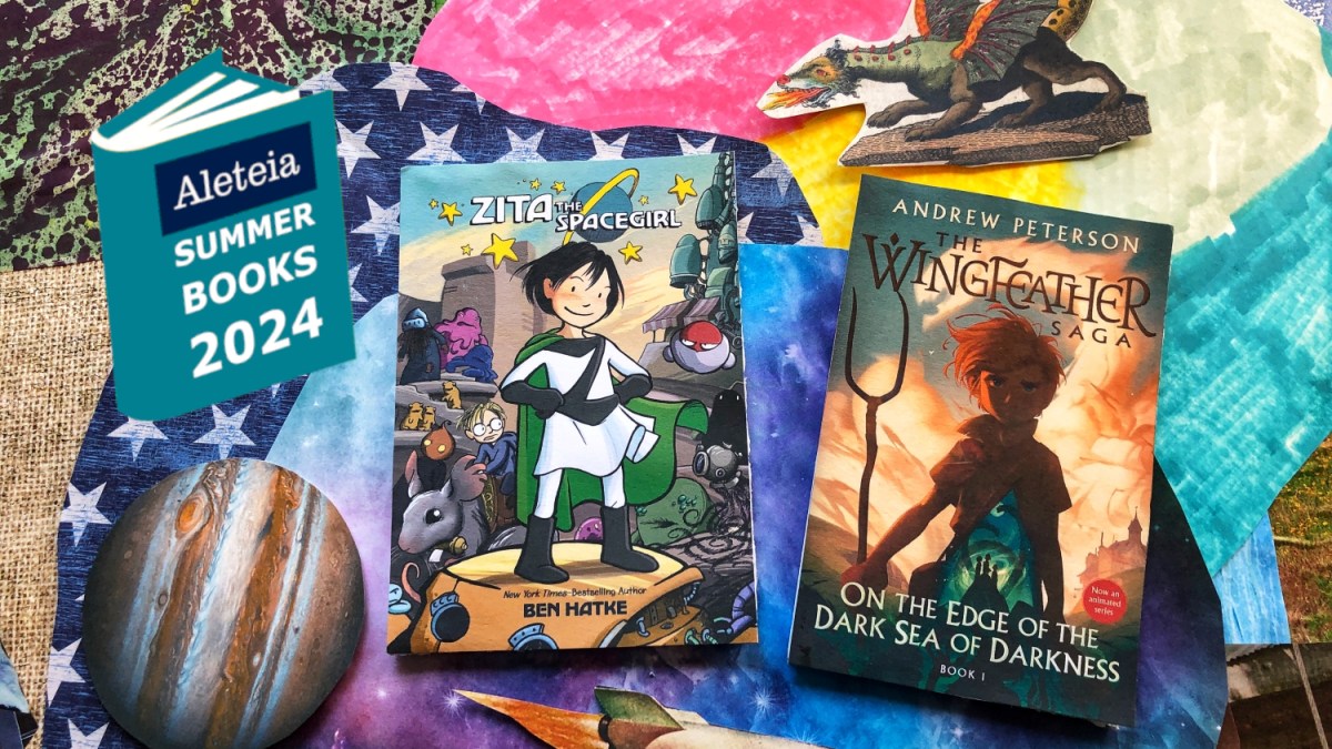 Aleteia 2024 Summer Book List for Kids - Zita the Spacegirl and The Wingfeather Saga