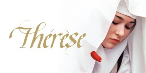 Where to watch a movie about St. Thérèse of Lisieux’s life