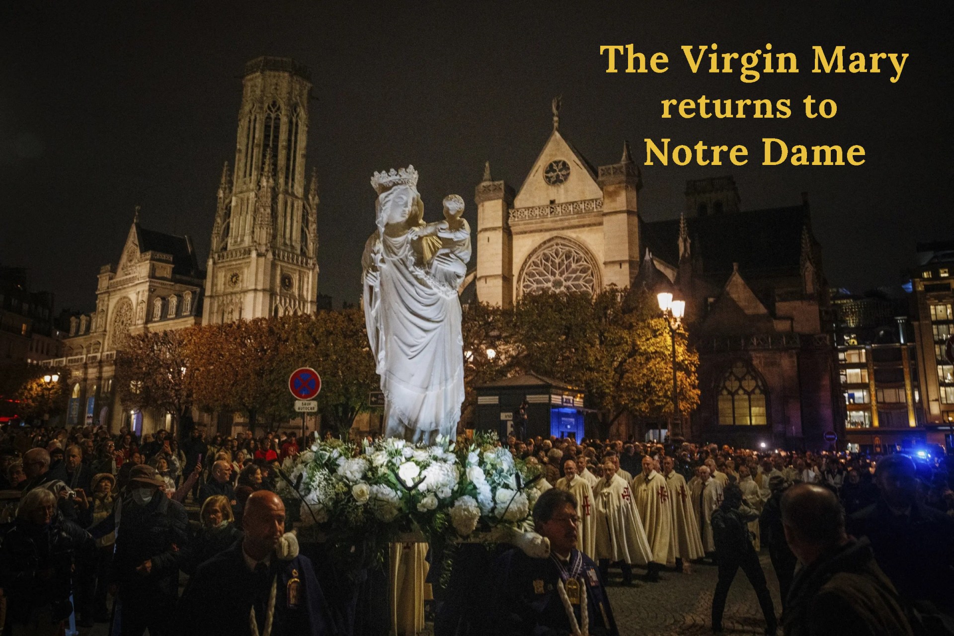 The Virgin Mary returns to Notre Dame