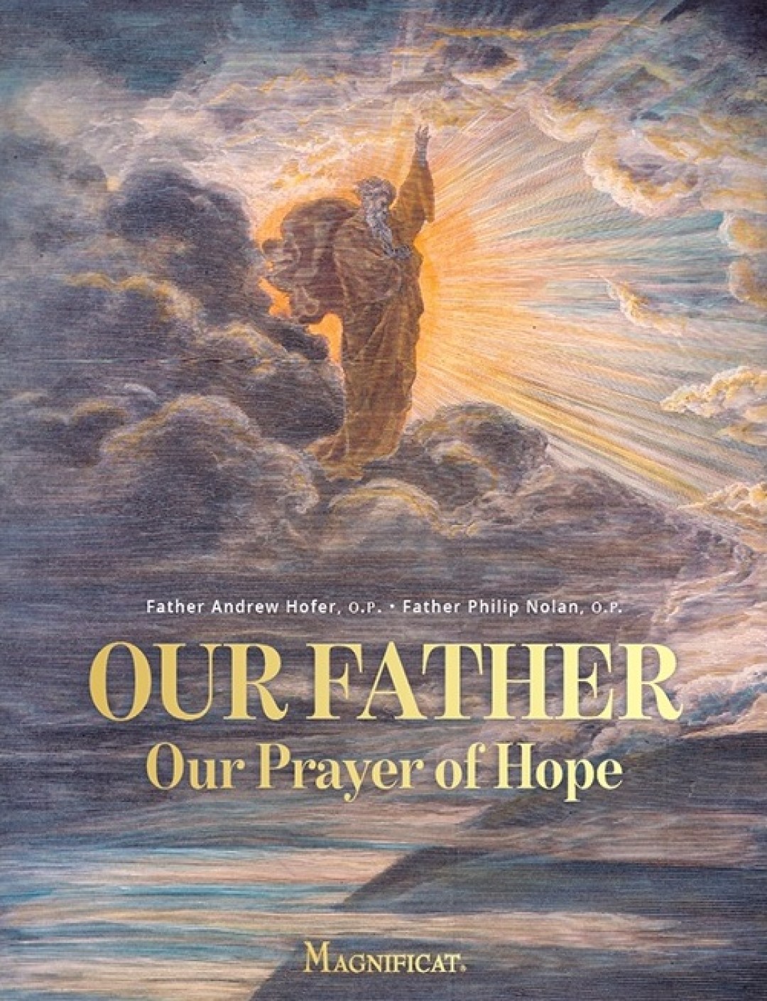 Our Father: Our Prayer of Hope - Magnificat