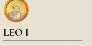 St. Leo the Great’s words are a battle cry of hope