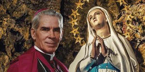 Fulton Sheen and 3 amazing stories of Our Lady of Lourdes