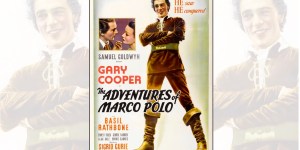 ‘Adventures of Marco Polo’ (1938): A hidden gem glistening with Jesus’ teachings